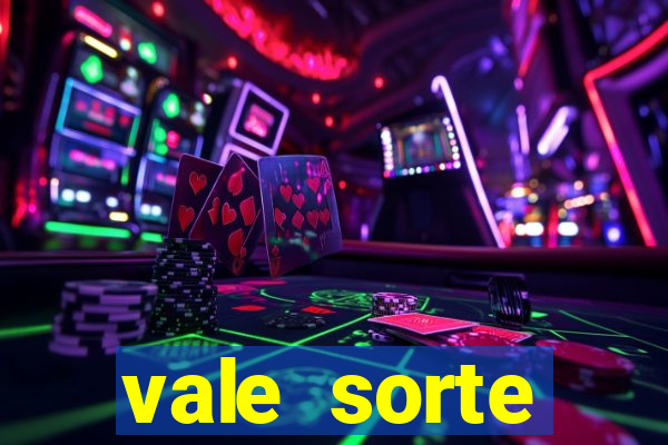 vale sorte resultado de hoje